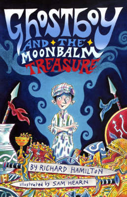 Ghostboy and the Moonbalm Treasure by Richard Hamilton image