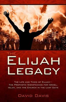 The Elijah Legacy by David Davis image