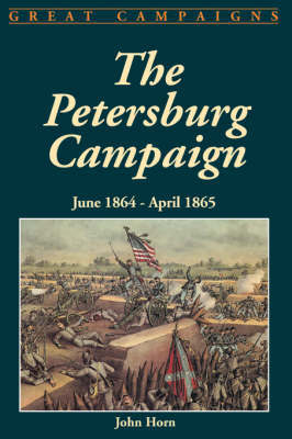 The Petersburg Campaign by John Horn image