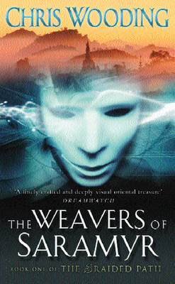 The Weavers Of Saramyr by Chris Wooding image
