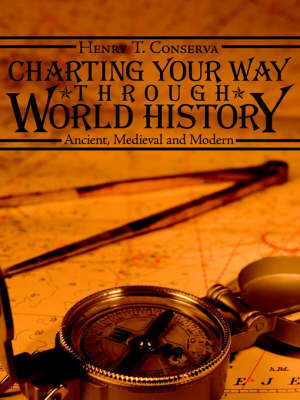 Charting Your Way Through World History by HENRY T. CONSERVA image
