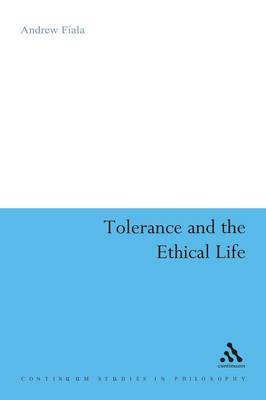Tolerance and the Ethical Life by Andrew Fiala image