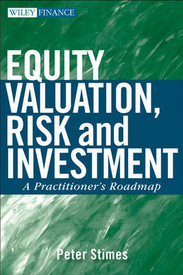 Equity Valuation, Risk, and Investment on Hardback by Peter C. Stimes