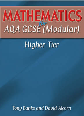 Mathematics for AQA GCSE (Modular): Higher Tier by Tony Banks image