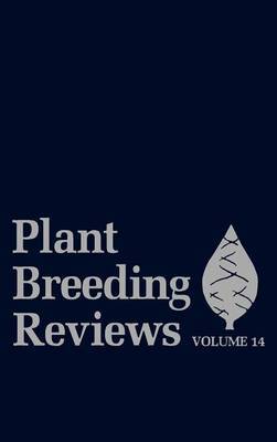 Plant Breeding Reviews, Volume 14 on Hardback