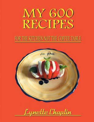 My 600 Recipes by Lynette Chaplin image
