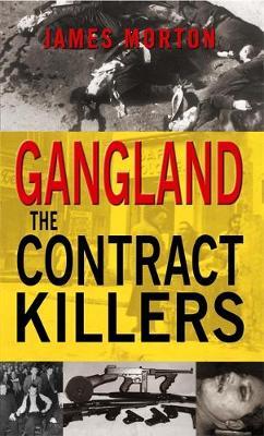 Gangland: The Contract Killers by James Morton image