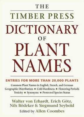 The Timber Press Dictionary of Plant Names by Siegmund Seybold image