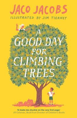 A Good Day for Climbing Trees by Jaco Jacobs image