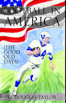 Football in America by Professor Douglas Taylor image