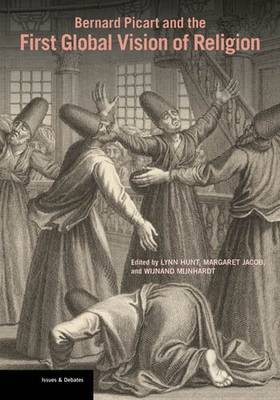 Bernard Picart and the First Global Vision of Religion by Lynn Hunt image