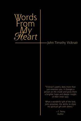 Words from My Heart by John Timothy Vicknair image