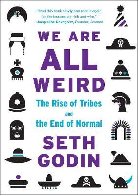 We Are All Weird by Seth Godin image