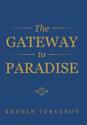 The Gateway to Paradise by Khusan Tursunov image