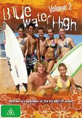 Blue Water High - Vol. 2: Episodes 7-13 on DVD Blue Water High - Vol. 2: Episodes 7-13 on DVD