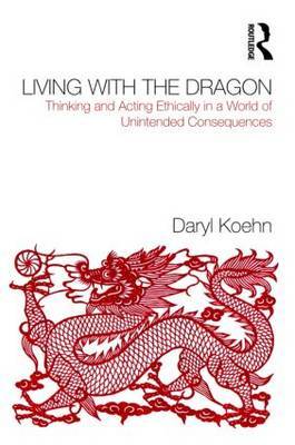 Living With the Dragon by Daryl Koehn image
