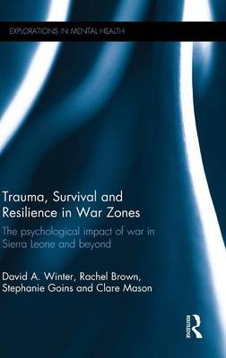 Trauma, Survival and Resilience in War Zones on Hardback by David Winter