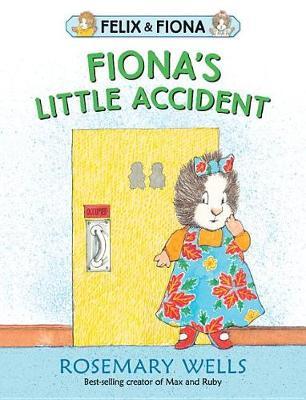 Fiona's Little Accident by Rosemary Wells image
