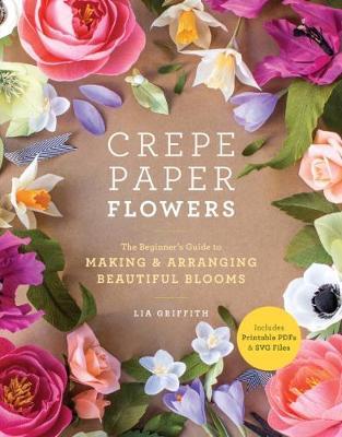 Crepe Paper Flowers by Lia Griffith image