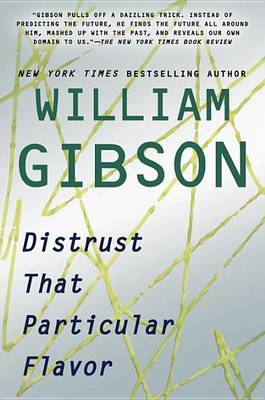 Distrust That Particular Flavor by William Gibson image