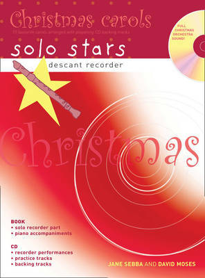 Descant Recorder: Christmas Carols: 10 Favourite Carols Arranged with Piano Accompaniments and Playalong CD by David Moses image