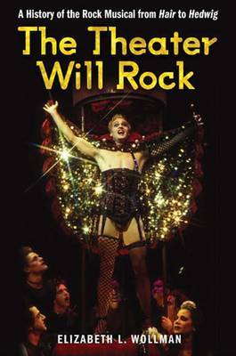 The Theater Will Rock by Elizabeth L. Wollman image