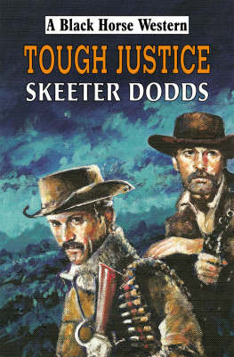 Tough Justice on Hardback by Skeeter Dodds