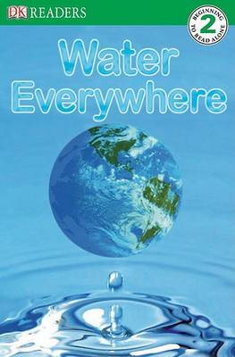 DK Readers L2: Water Everywhere by Jill Atkins image
