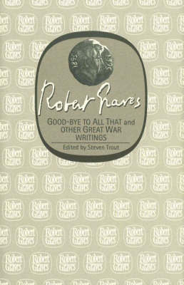 Goodbye to All That and Other Great War Writings by Robert Graves image