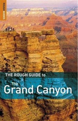 The Rough Guide to the Grand Canyon by Greg Ward image