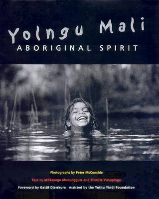 Aboriginal Spirit: Yolngu Mali on Hardback by Milkaynga Mununggurr