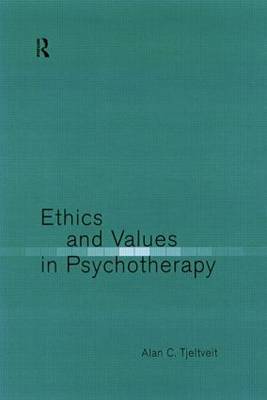 Ethics and Values in Psychotherapy by Alan Tjeltveit image