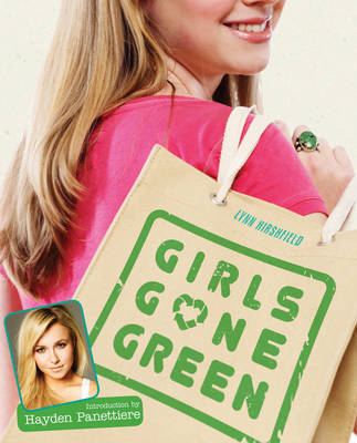 Girls Gone Green on Paperback by Lynn Hirshfield