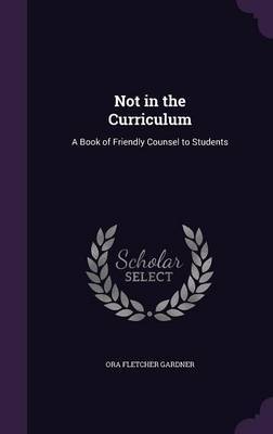 Not in the Curriculum by Ora Fletcher Gardner image