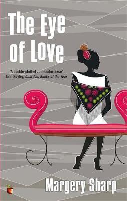 The Eye Of Love by Margery Sharp image