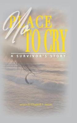 No Place to Cry by Elizabeth T Sutton image