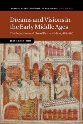 Dreams and Visions in the Early Middle Ages by Jesse Keskiaho image