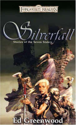 Forgotten Realms: Silverfall: Stories of the Seven Sisters by Ed Greenwood image