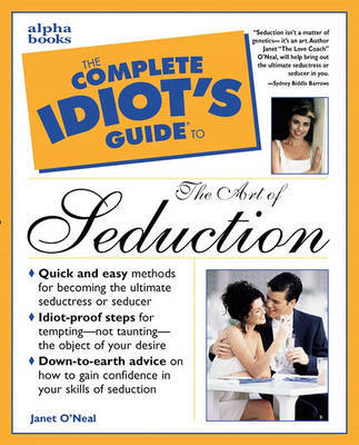 The Complete Idiot's Guide to Seduction by Janet O'Neal image