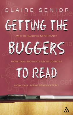 Getting the Buggers to Read by Claire Senior image