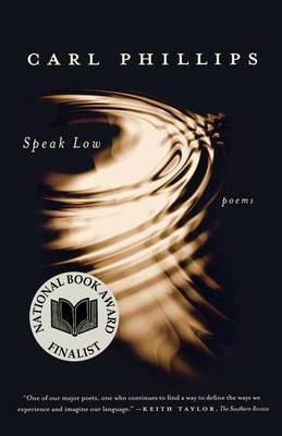 Speak Low by Carl Phillips image