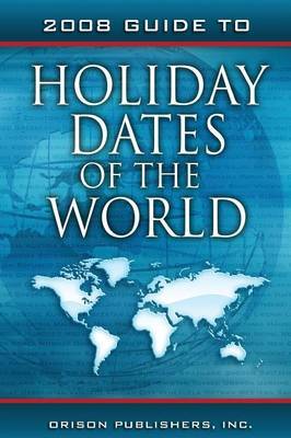 2008 Guide to Holiday Dates of the World image