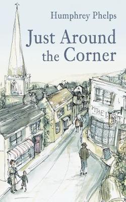Just Around the Corner by Humphrey Phelps image