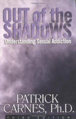 Out Of The Shadows:understanding Sexual Addiction by Patrick J. Carnes image