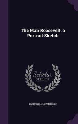 The Man Roosevelt, a Portrait Sketch image