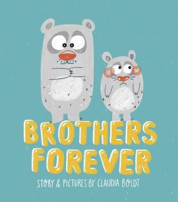 Brothers Forever by Claudia Boldt image