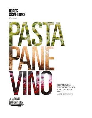 Pasta, Pane, Vino by Matt Goulding image
