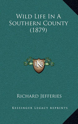 Wild Life in a Southern County (1879) by Richard Jefferies image