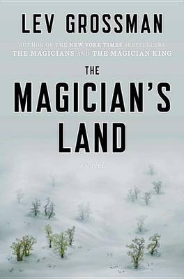 The Magician's Land by Lev Grossman image