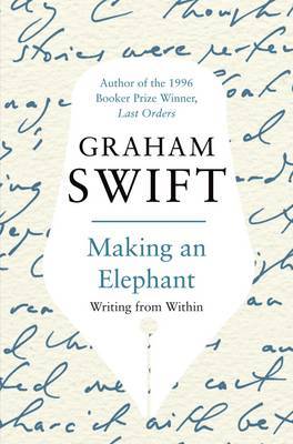 Making an Elephant by Graham Swift image